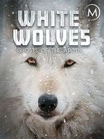 Watch White Wolves: Ghosts of the Arctic M4ufree