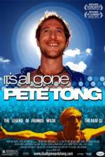 Watch It's All Gone Pete Tong M4ufree