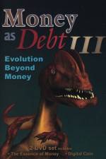 Watch Money as Debt III Evolution Beyond Money M4ufree