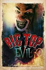 Watch Big Top Evil M4ufree