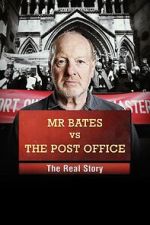 Watch Mr Bates vs the Post Office: The Real Story M4ufree
