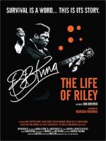 Watch B.B. King: The Life of Riley M4ufree