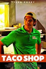Watch Taco Shop M4ufree