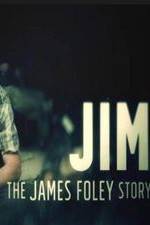 Watch Jim: The James Foley Story M4ufree