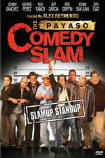 Watch The Payaso Comedy Slam M4ufree