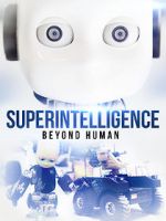 Watch Superintelligence: Beyond Human M4ufree