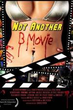 Watch Not Another B Movie M4ufree