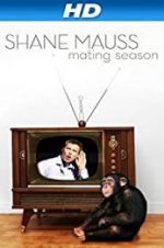 Watch Shane Mauss: Mating Season M4ufree