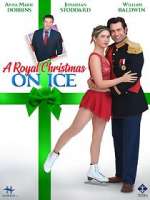 Watch A Royal Christmas on Ice M4ufree