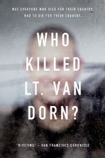 Watch Who Killed Lt. Van Dorn? M4ufree