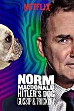 Watch Norm Macdonald: Hitler\'s Dog, Gossip & Trickery M4ufree