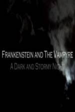 Watch Frankenstein And The Vampyre: A Dark And Stormy Night M4ufree