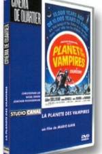 Watch Planet Of The Vampires M4ufree