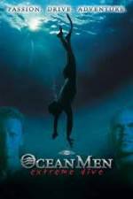 Watch IMAX - Ocean Men Extreme Dive M4ufree