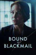 Watch Bound by Blackmail M4ufree
