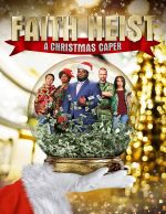 Watch Faith Heist: A Christmas Caper M4ufree