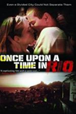 Watch Once Upon a Time in Rio M4ufree