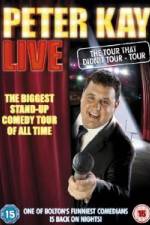 Watch Peter Kay Live The Tour That Didnt Tour M4ufree