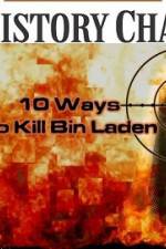 Watch 10 Ways to Kill Bin Laden M4ufree