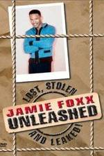 Watch Jamie Foxx Unleashed: Lost, Stolen and Leaked! M4ufree