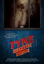 Watch Tyke Elephant Outlaw M4ufree