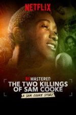 Watch ReMastered: The Two Killings of Sam Cooke M4ufree