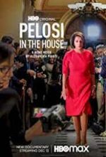 Watch Pelosi in the House M4ufree