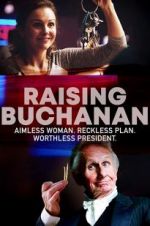 Watch Raising Buchanan M4ufree