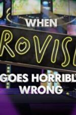 Watch When Eurovision Goes Horribly Wrong M4ufree