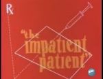 Watch The Impatient Patient (Short 1942) M4ufree