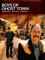 Watch The Boys of Ghost Town M4ufree