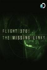 Watch Flight 370: The Missing Links M4ufree