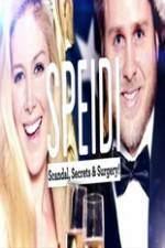 Watch Speidi: Scandal Secrets And Surgery M4ufree