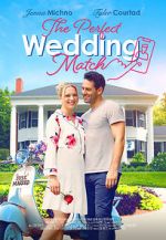 Watch The Perfect Wedding Match M4ufree
