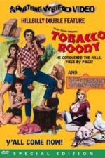 Watch Tobacco Roody M4ufree