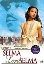 Watch Selma, Lord, Selma M4ufree