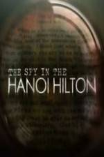 Watch The Spy in the Hanoi Hilton M4ufree