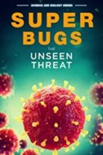 Watch Superbugs: The Unseen Threat M4ufree