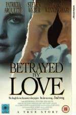 Watch Betrayed by Love M4ufree