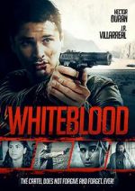 Watch Whiteblood M4ufree