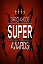 Watch The Critics\' Choice Super Awards M4ufree