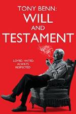 Watch Tony Benn: Will and Testament M4ufree