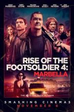 Watch Rise of the Footsoldier: Marbella M4ufree
