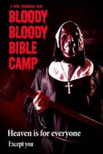 Watch Bloody Bloody Bible Camp M4ufree