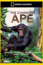 Watch National Geographic - The Changing Ape M4ufree