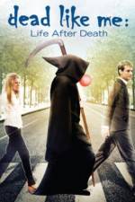Watch Dead Like Me: Life After Death M4ufree