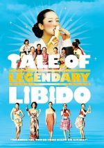 Watch A Tale of Legendary Libido M4ufree