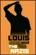 Watch Louis and the Nazis M4ufree
