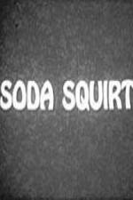Watch Soda Squirt M4ufree
