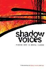 Watch Shadow Voices: Finding Hope in Mental Illness M4ufree